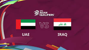 صورة مباراة العراق والامارات اليوم 24/3/2022 تصفيات كاس العالم